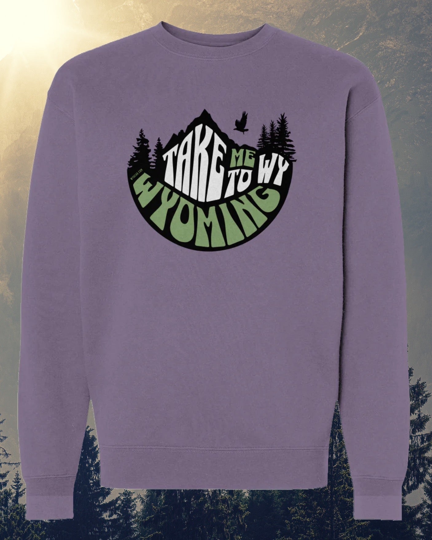 TAKE ME TO WYOMING HEAVYWEIGHT CREWNECK SWEATSHIRT - 4 COLORS