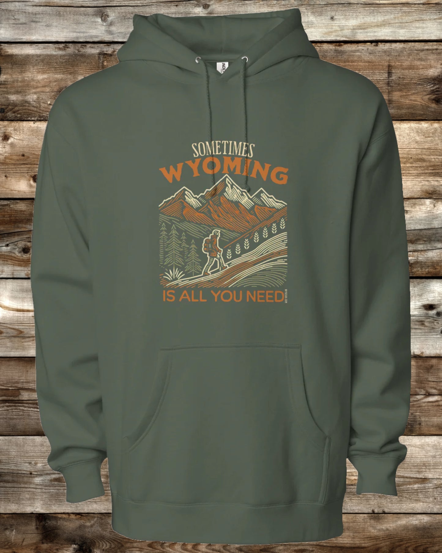 SOMETIMES WYOMING IS ALL YOU NEED - 3 Colors - Premium Heavyweight Hoodie